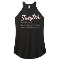 Seester Definition Mom Sister Friend Sister Women's Perfect Tri Rocker Tank