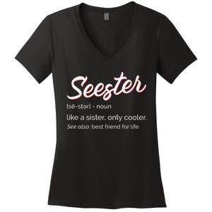 Seester Definition Mom Sister Friend Sister Women's V-Neck T-Shirt