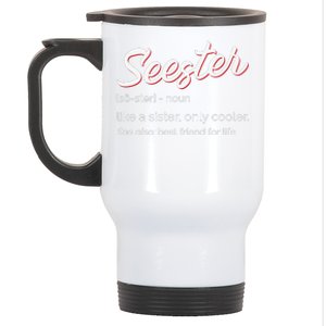 Seester Definition Mom Sister Friend Sister Stainless Steel Travel Mug