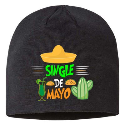 Single De Mayo for Mens Womens Kids Mexican Fiesta 5 De Mayo Sustainable Beanie