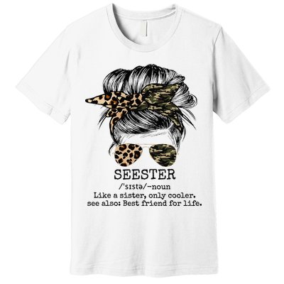 Seester Definition Messy Bun Camo Cheetah Premium T-Shirt