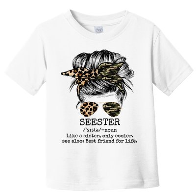 Seester Definition Messy Bun Camo Cheetah Toddler T-Shirt