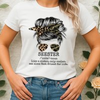 Seester Definition Messy Bun Camo Cheetah Womens T-Shirt