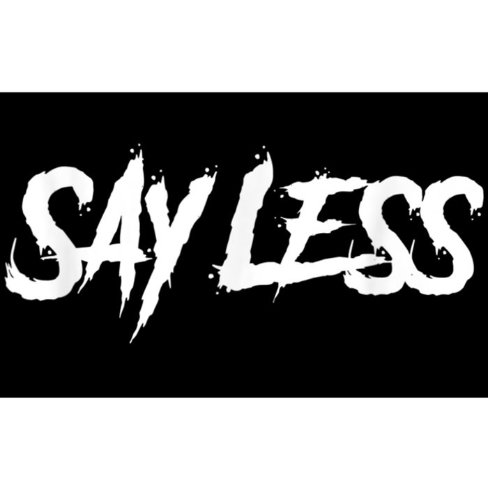 Sayless Do More, Say Less Do More. Hustle, Go Hard, No Cap Bumper Sticker