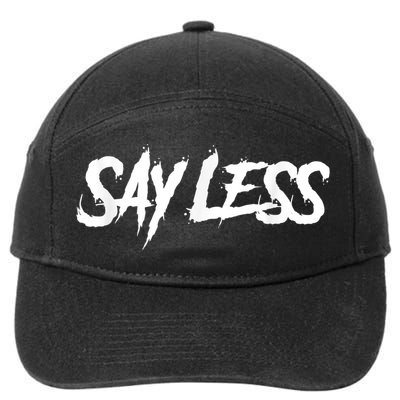 Sayless Do More, Say Less Do More. Hustle, Go Hard, No Cap 7-Panel Snapback Hat