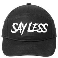 Sayless Do More, Say Less Do More. Hustle, Go Hard, No Cap 7-Panel Snapback Hat