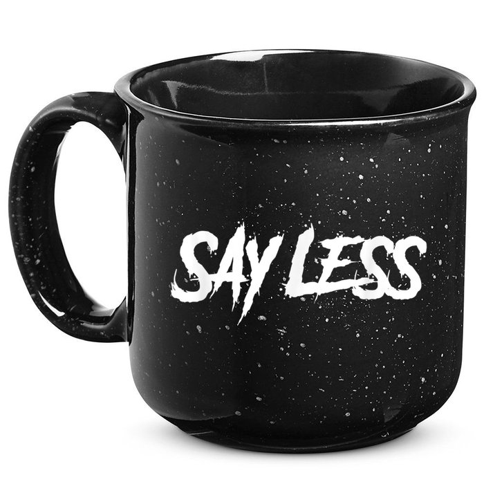 Sayless Do More, Say Less Do More. Hustle, Go Hard, No Cap 15oz Campfire Ceramic Mug