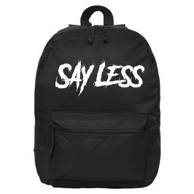 Sayless Do More, Say Less Do More. Hustle, Go Hard, No Cap 16 in Basic Backpack