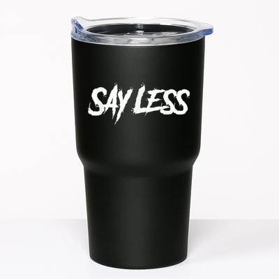 Sayless Do More, Say Less Do More. Hustle, Go Hard, No Cap Tumbler