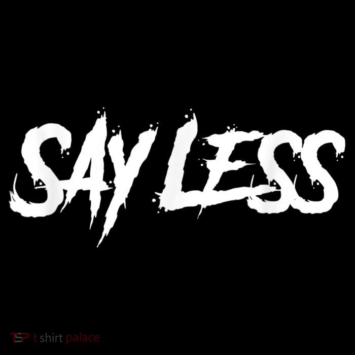Sayless Do More, Say Less Do More. Hustle, Go Hard, No Cap Baby Bodysuit
