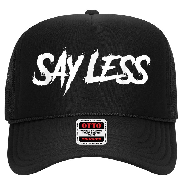 Sayless Do More, Say Less Do More. Hustle, Go Hard, No Cap Trucker Hat
