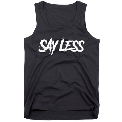 Sayless Do More, Say Less Do More. Hustle, Go Hard, No Cap Tank Top