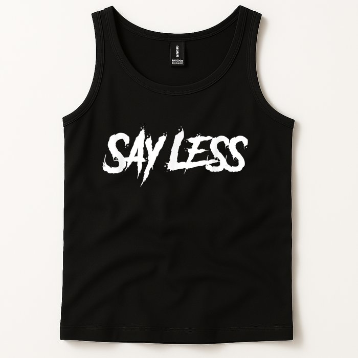 Sayless Do More, Say Less Do More. Hustle, Go Hard, No Cap Tank Top