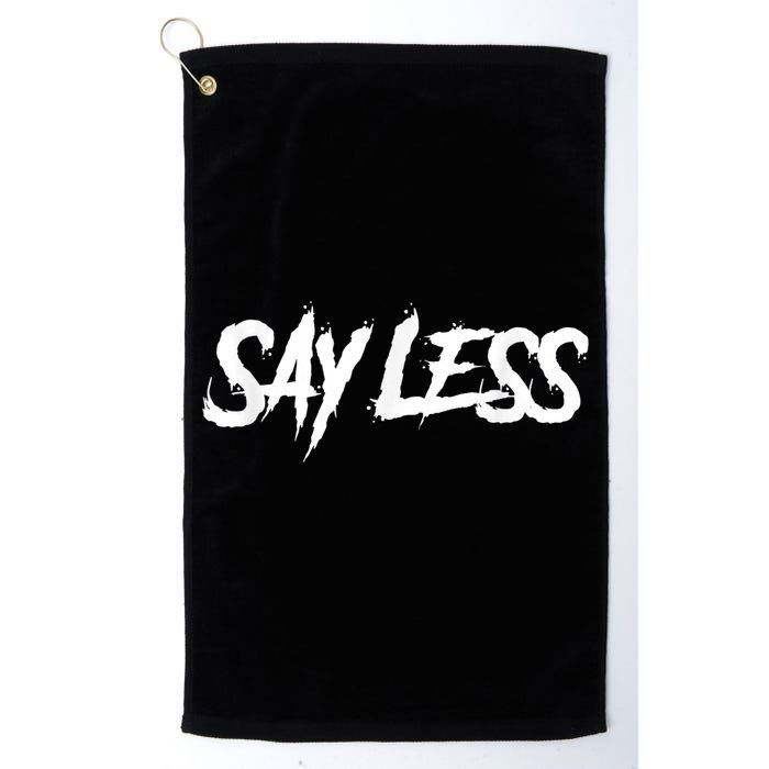 Sayless Do More, Say Less Do More. Hustle, Go Hard, No Cap Golf Towel