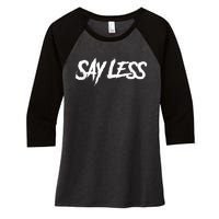 Sayless Do More, Say Less Do More. Hustle, Go Hard, No Cap Women's Tri-Blend 3/4-Sleeve Raglan Shirt