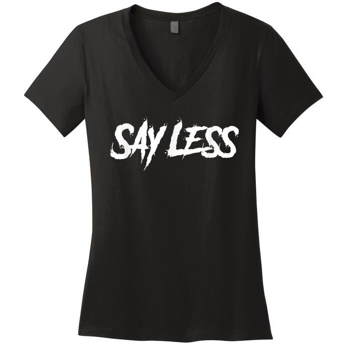 Sayless Do More, Say Less Do More. Hustle, Go Hard, No Cap Women's V-Neck T-Shirt