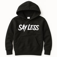 Sayless Do More, Say Less Do More. Hustle, Go Hard, No Cap Kids Hoodie