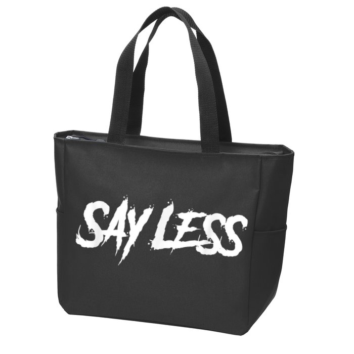 Sayless Do More, Say Less Do More. Hustle, Go Hard, No Cap Zip Tote Bag
