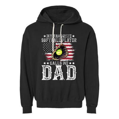 Softball Dad My Favorite Softball Player Calls Me Dad Garment-Dyed Fleece Hoodie