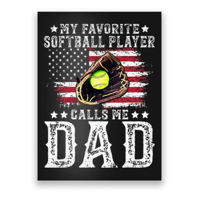 Softball Dad My Favorite Softball Player Calls Me Dad Poster