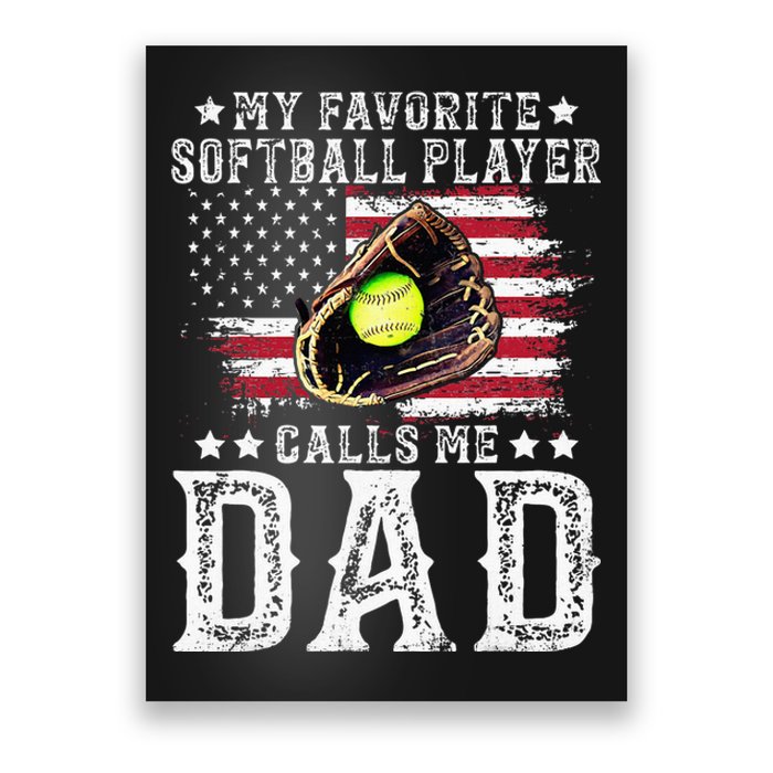 Softball Dad My Favorite Softball Player Calls Me Dad Poster