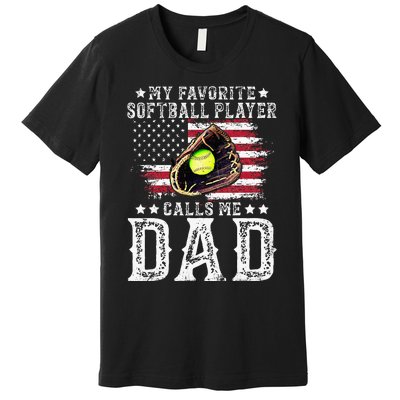 Softball Dad My Favorite Softball Player Calls Me Dad Premium T-Shirt