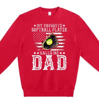 Softball Dad My Favorite Softball Player Calls Me Dad Premium Crewneck Sweatshirt