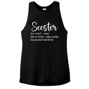 Seester Definition Mom Sister Like A Sister Only Cooler Funny Gift Ladies PosiCharge Tri-Blend Wicking Tank