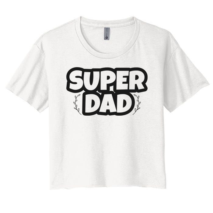 Super Dad Matching Family Pajama Women's Crop Top Tee