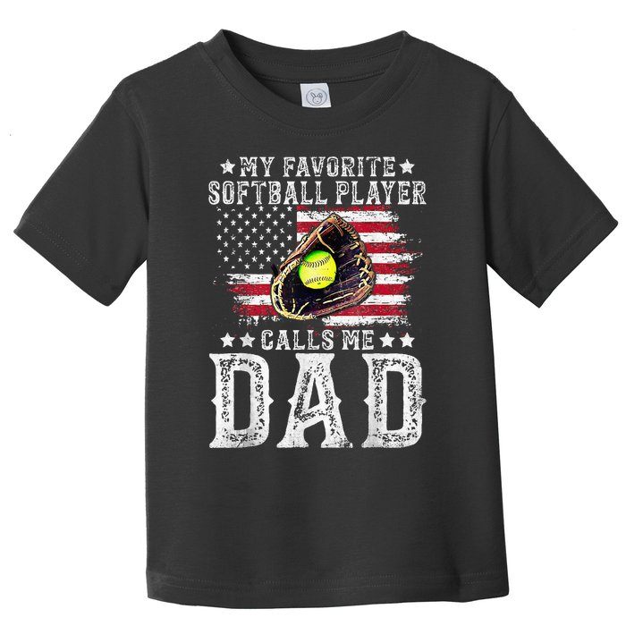 Softball Dad My Favorite Softball Player Calls Me Dad Gift Toddler T-Shirt