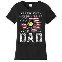 Softball Dad My Favorite Softball Player Calls Me Dad Gift Women's T-Shirt