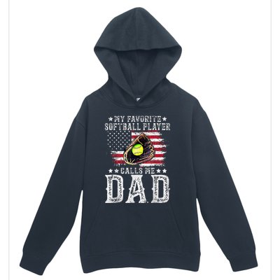 Softball Dad My Favorite Softball Player Calls Me Dad Gift Urban Pullover Hoodie