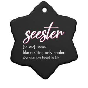 Seester Definition Mom Sister Friend Sister Apparel Ceramic Star Ornament