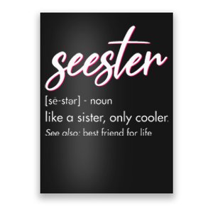 Seester Definition Mom Sister Friend Sister Apparel Poster