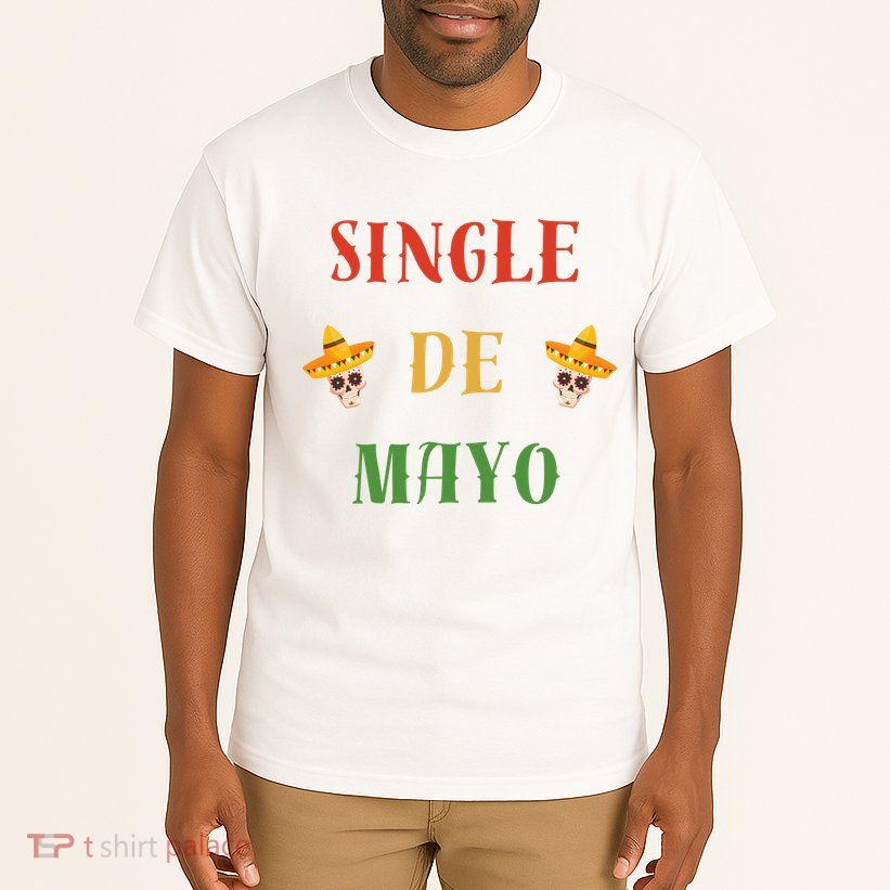 Single De Mayo (Cinco De Mayo) Tall T-Shirt