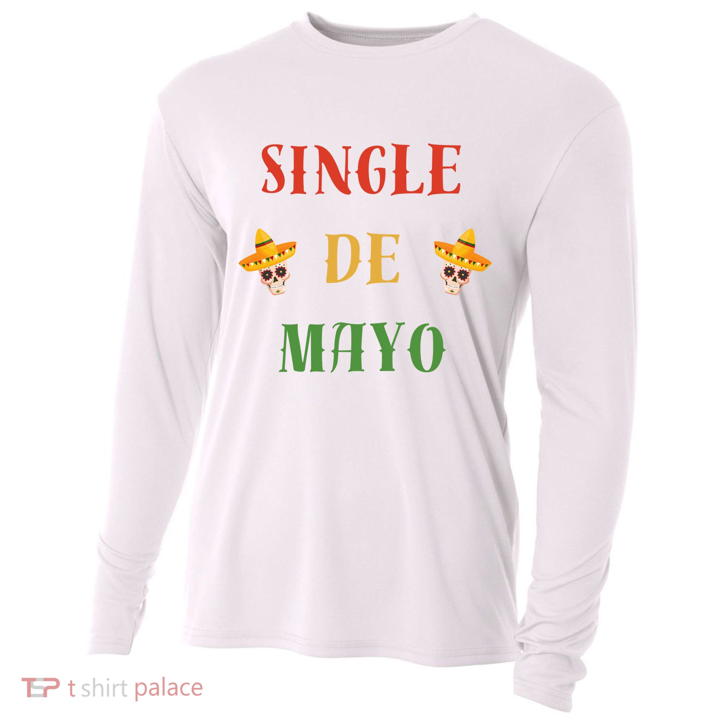 Single De Mayo (Cinco De Mayo) Cooling Performance Long Sleeve Crew