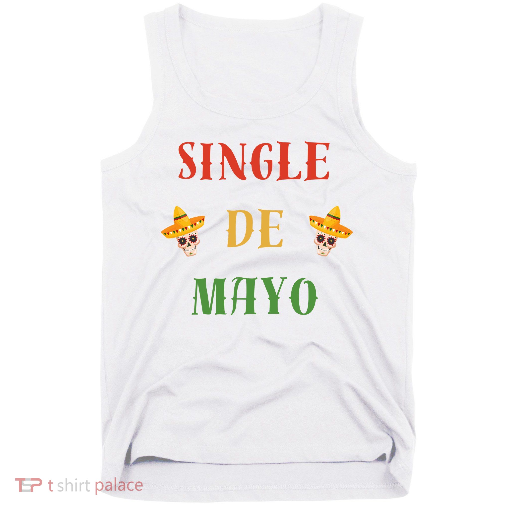 Single De Mayo (Cinco De Mayo) Tank Top