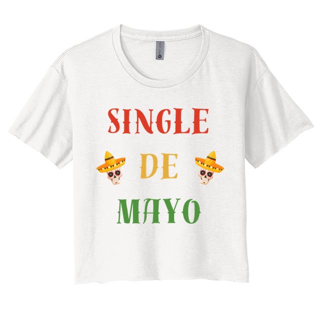 Single De Mayo (Cinco De Mayo) Crop Top