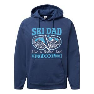 Ski Dad Mountain Ski Winter Sport Skier Snow Father Day Meaningful Gift Performance Fleece Hoodie