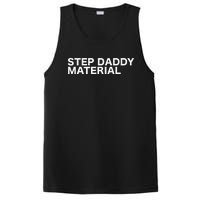 Step Daddy Material Funny Sarcastic Humorous Statement Quote PosiCharge Competitor Tank