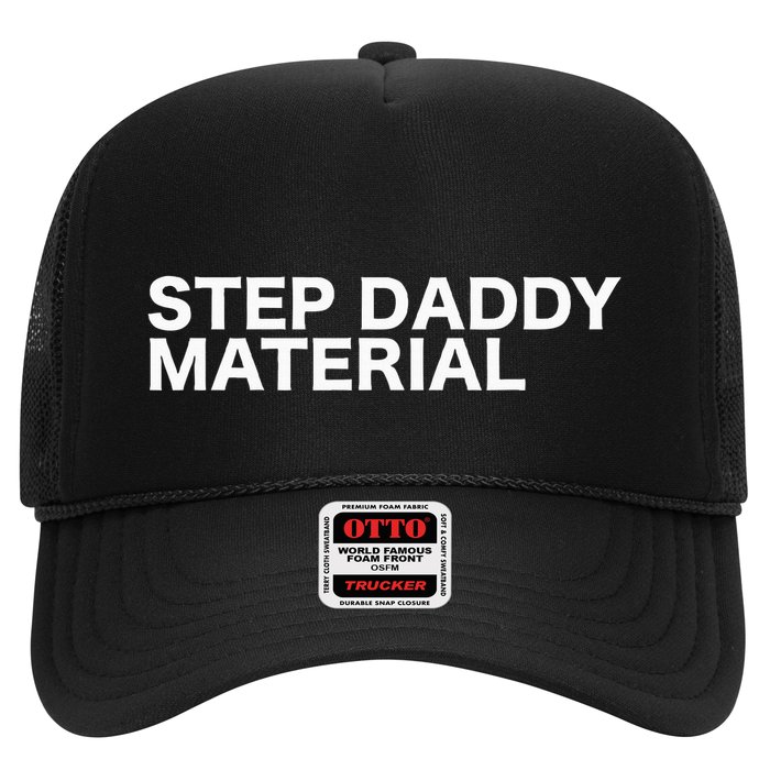 Step Daddy Material Funny Sarcastic Humorous Statement Quote Hat