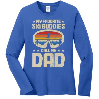 Ski Dad My Favourite Ski Buddies Call Me Dad Skiing Skier Cool Gift Ladies Long Sleeve Shirt