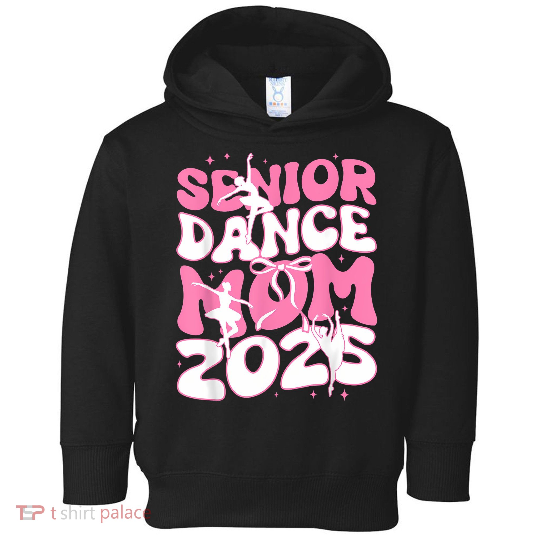 Senior Dance Mom 2025 Mother Days Blessing Ballet Hip Hop Toddler Hoodie