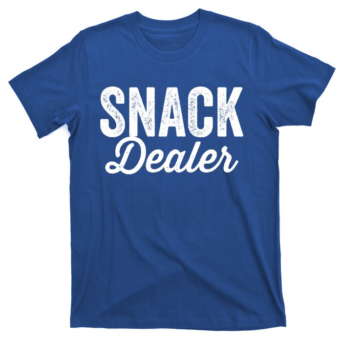 Snack Dealer Mom Teacher Daycare Funny Meaningful Gift T-Shirt