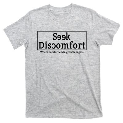 Seek Discomfort Motivational Quote Inspirational Change T-Shirt