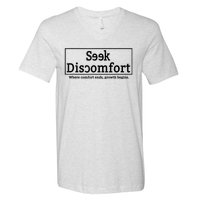 Seek Discomfort Motivational Quote Inspirational Change V-Neck T-Shirt