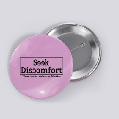 Seek Discomfort Motivational Quote Inspirational Change Button