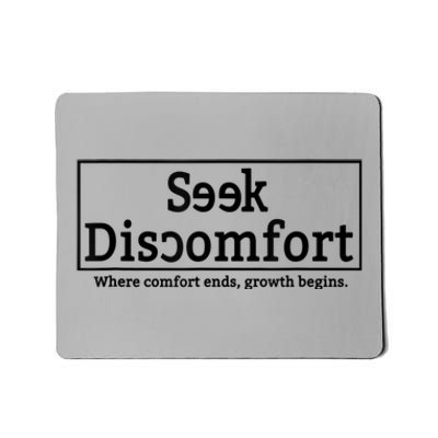 Seek Discomfort Motivational Quote Inspirational Change Mousepad