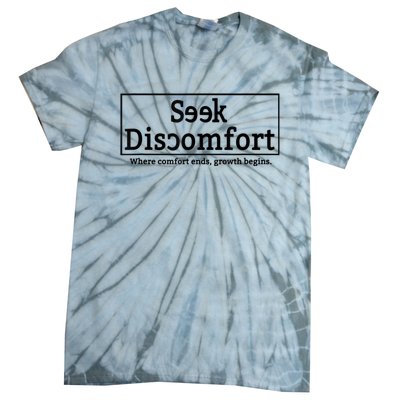 Seek Discomfort Motivational Quote Inspirational Change Tie-Dye T-Shirt