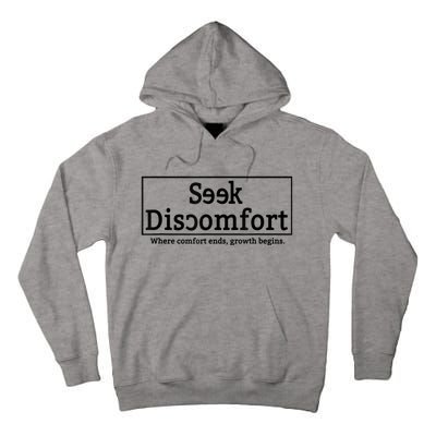 Seek Discomfort Motivational Quote Inspirational Change Tall Hoodie